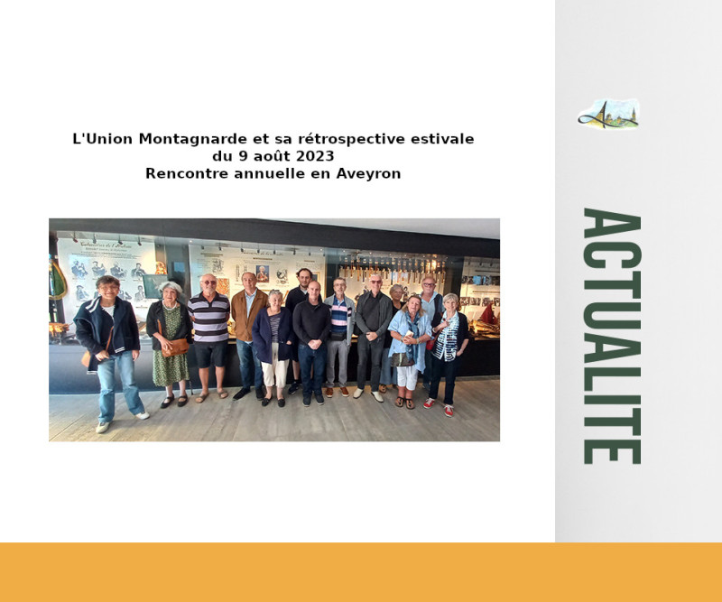 Rencontre annuelle du 9 août 2023 - à Curières - Union Montagnarde