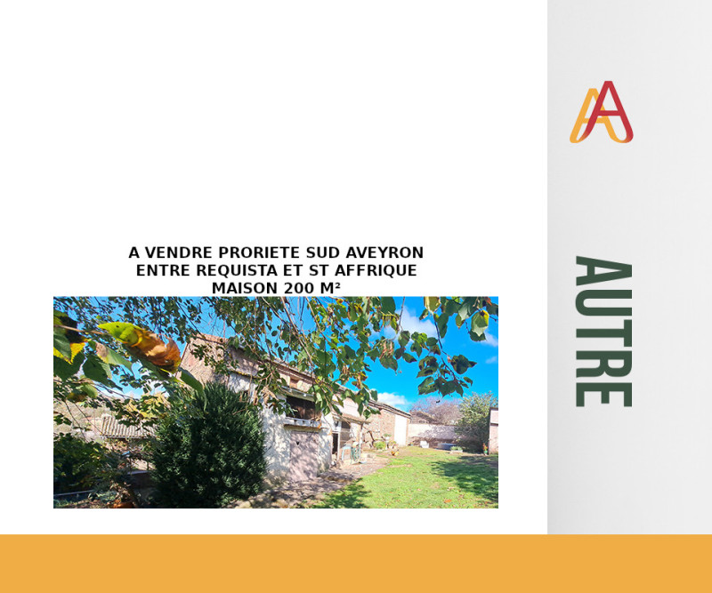 A VENDRE - MAISON SUD AVEYRON ENTRE REQUISTA ET ST AFFRIQUE