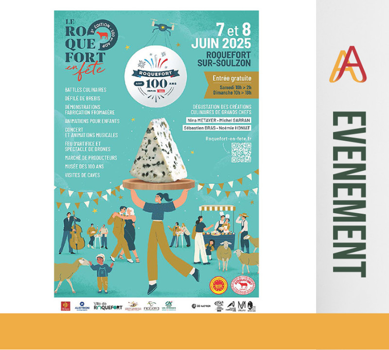 7 et 8 juin 2025 - LE ROQUEFORT EN FÊTE  100 ANS D’AOP ROQUEFORT  3ÈME ÉDITION