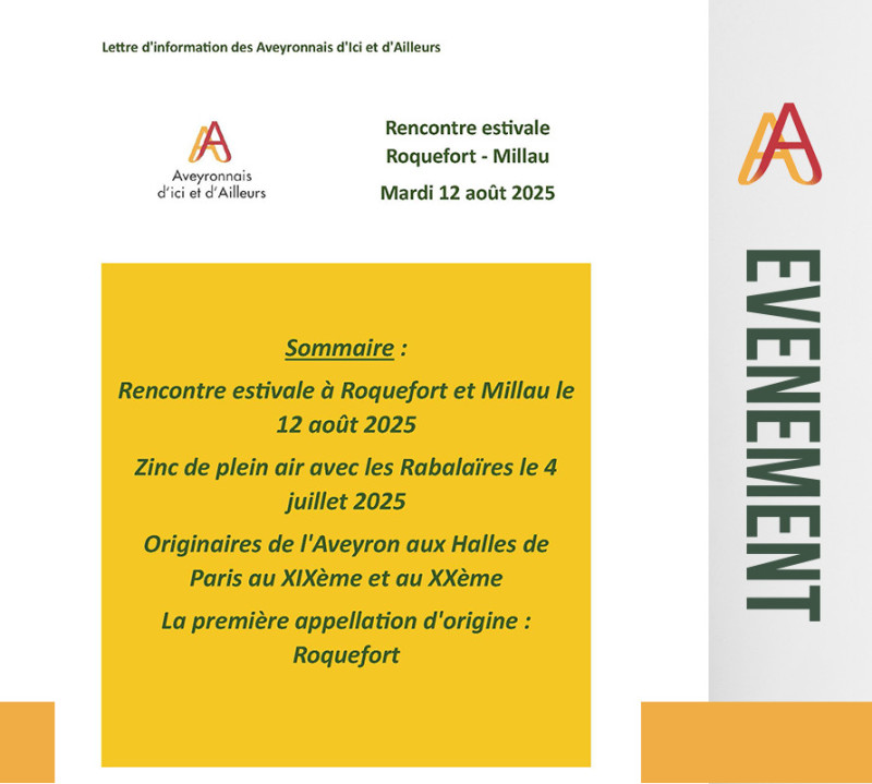 Lettre d'information des Aveyronnais d'Ici et d'Ailleurs  : Rencontre estivale - Zinc de plein air - Histoire des aveyronnais aux Halles - AOP Roquefort