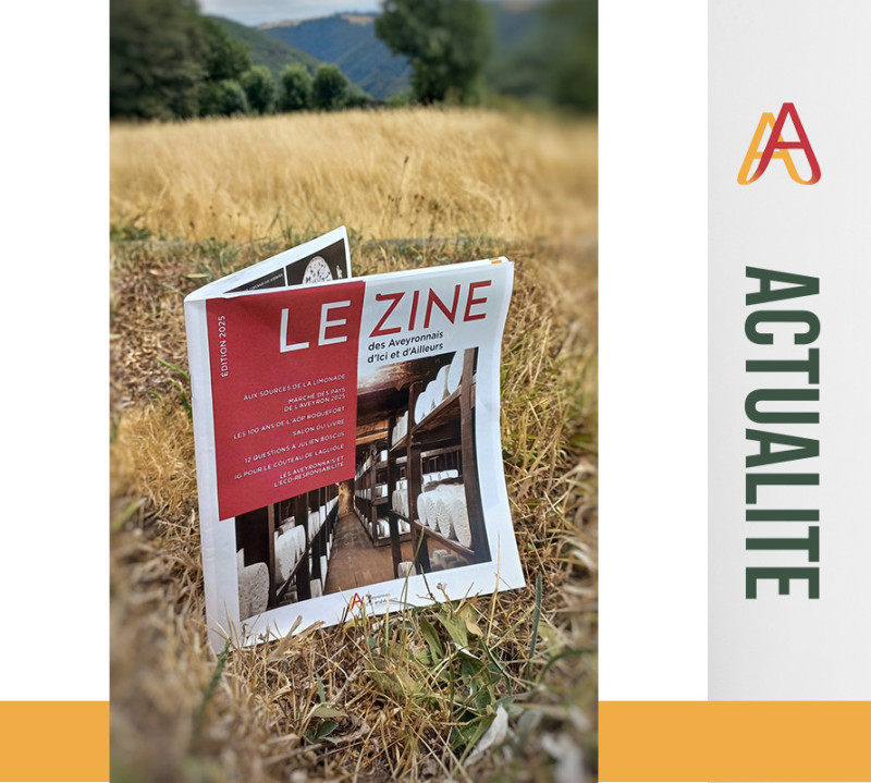 Le Zine 2025 de la Fédération des Aveyronnais d'ici et d'Ailleurs est arrivé !