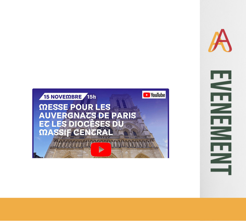 15 NOVEMBRE 2025 - MESSE A LA CATHEDRALE NOTRE DAME DE PARIS - Retransmission en direct - messe pour les Auvergnats de Paris et les diocèses du Massif Central