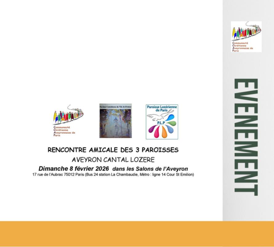 8 février 2026 - Communauté Chrétienne Aveyronnaise de Paris : Rencontre amicale des 3 Paroisses